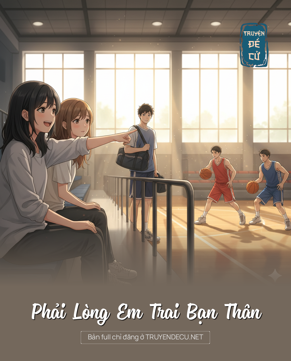 
                            Phải Lòng Em Trai Bạn Thân