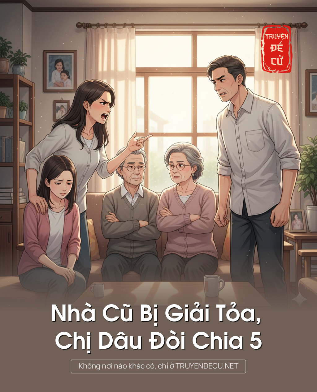 
                            Nhà Cũ Bị Giải Tỏa, Chị Dâu Đòi Chia 5