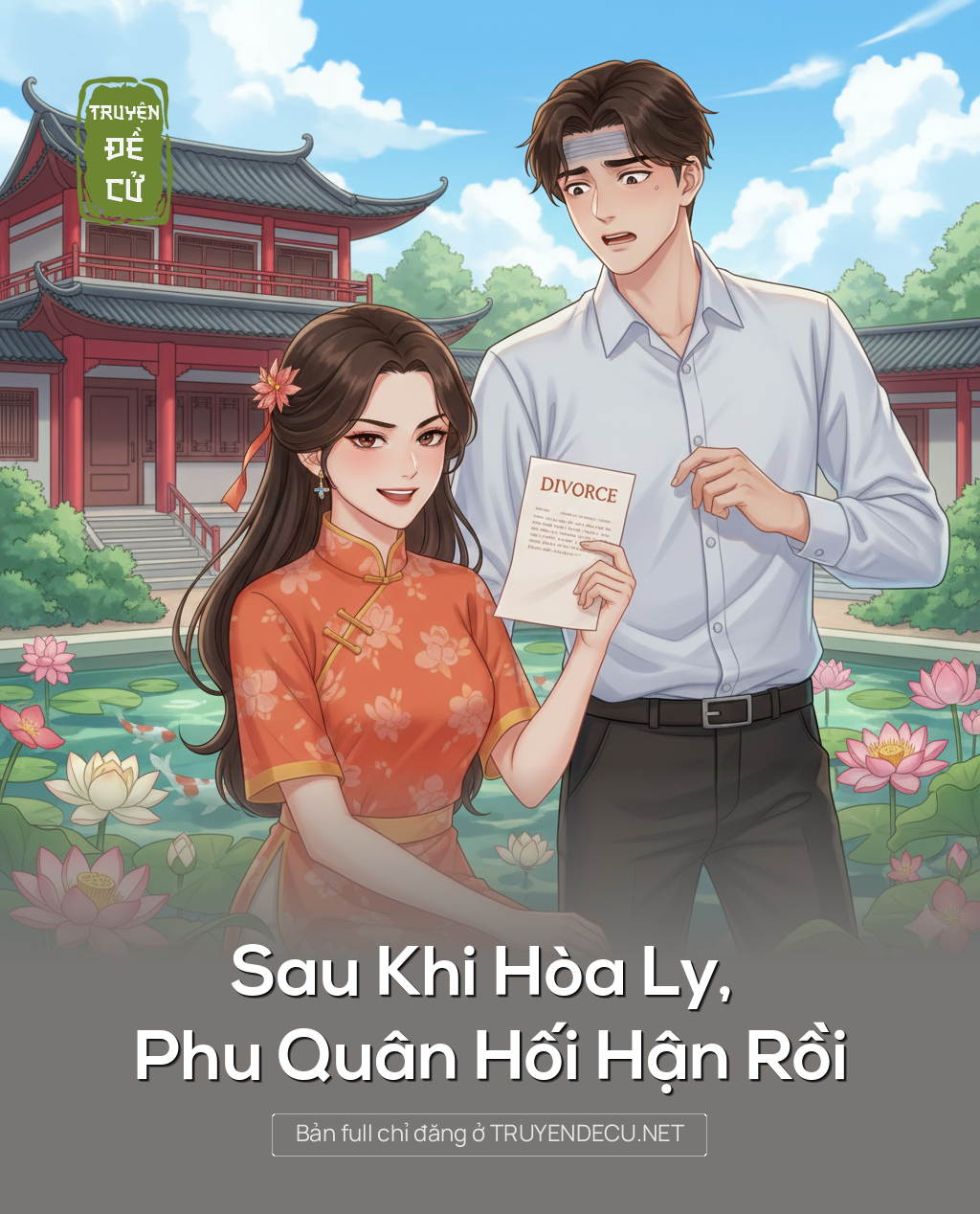 
                            Sau Khi Hòa Ly, Phu Quân Hối Hận Rồi