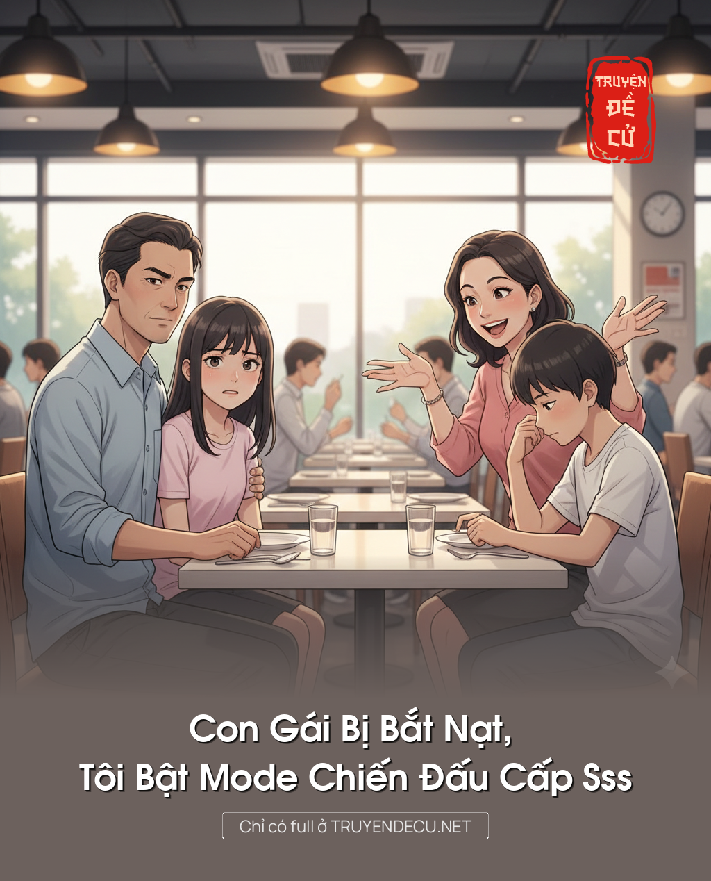 
                            Con Gái Bị Bắt Nạt, Tôi Bật Mode Chiến Đấu Cấp Sss