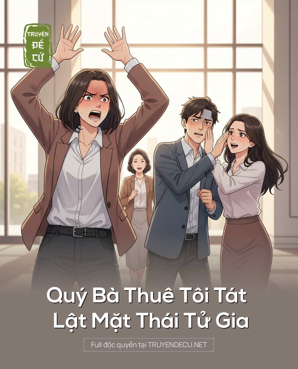 
                            Quý Bà Thuê Tôi Tát Lật Mặt Thái Tử Gia