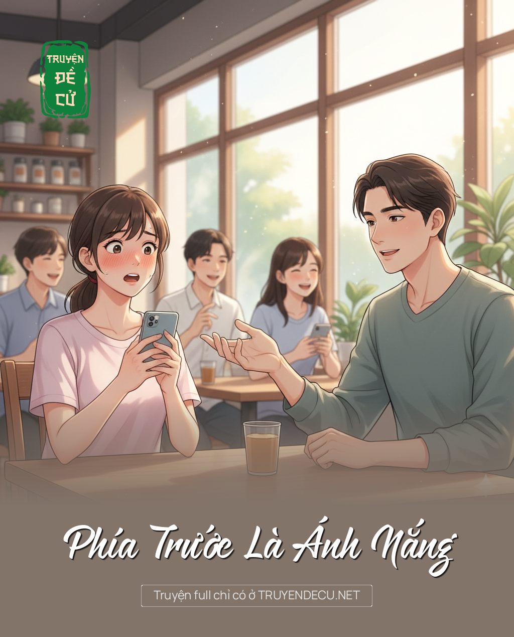 
                            Phía Trước Là Ánh Nắng