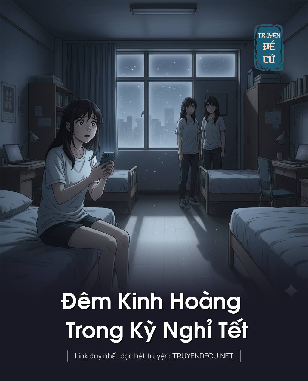 
                            Đêm Kinh Hoàng Trong Kỳ Nghỉ Tết