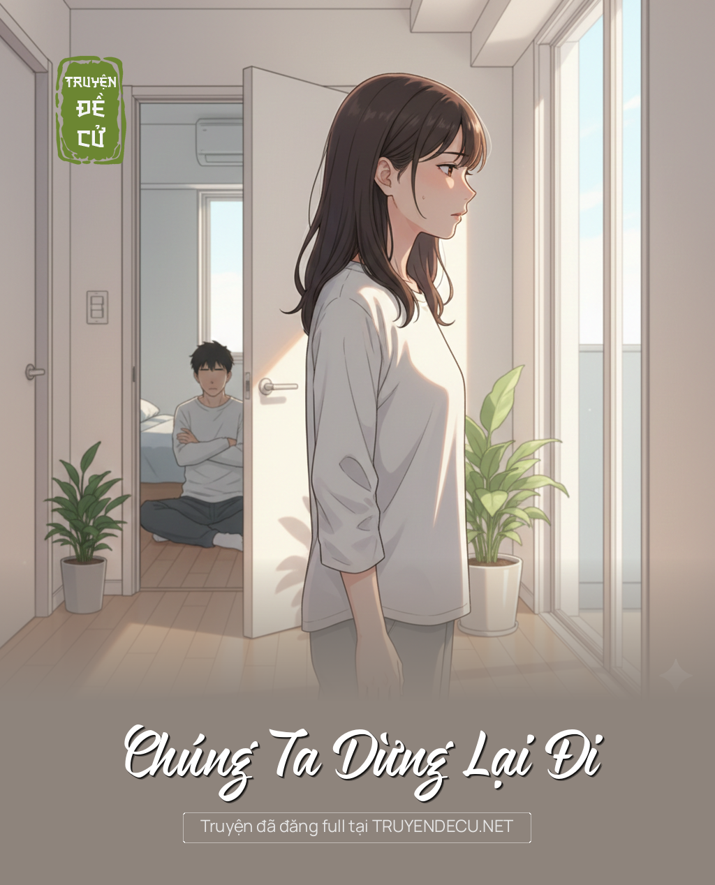
                            Chúng Ta Dừng Lại Đi