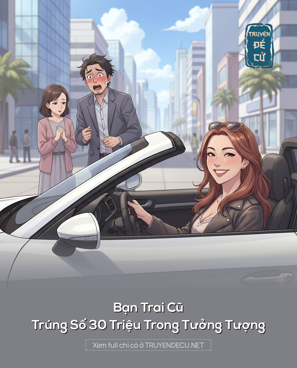 
                            Bạn Trai Cũ Trúng Số 30 Triệu Trong Tưởng Tượng