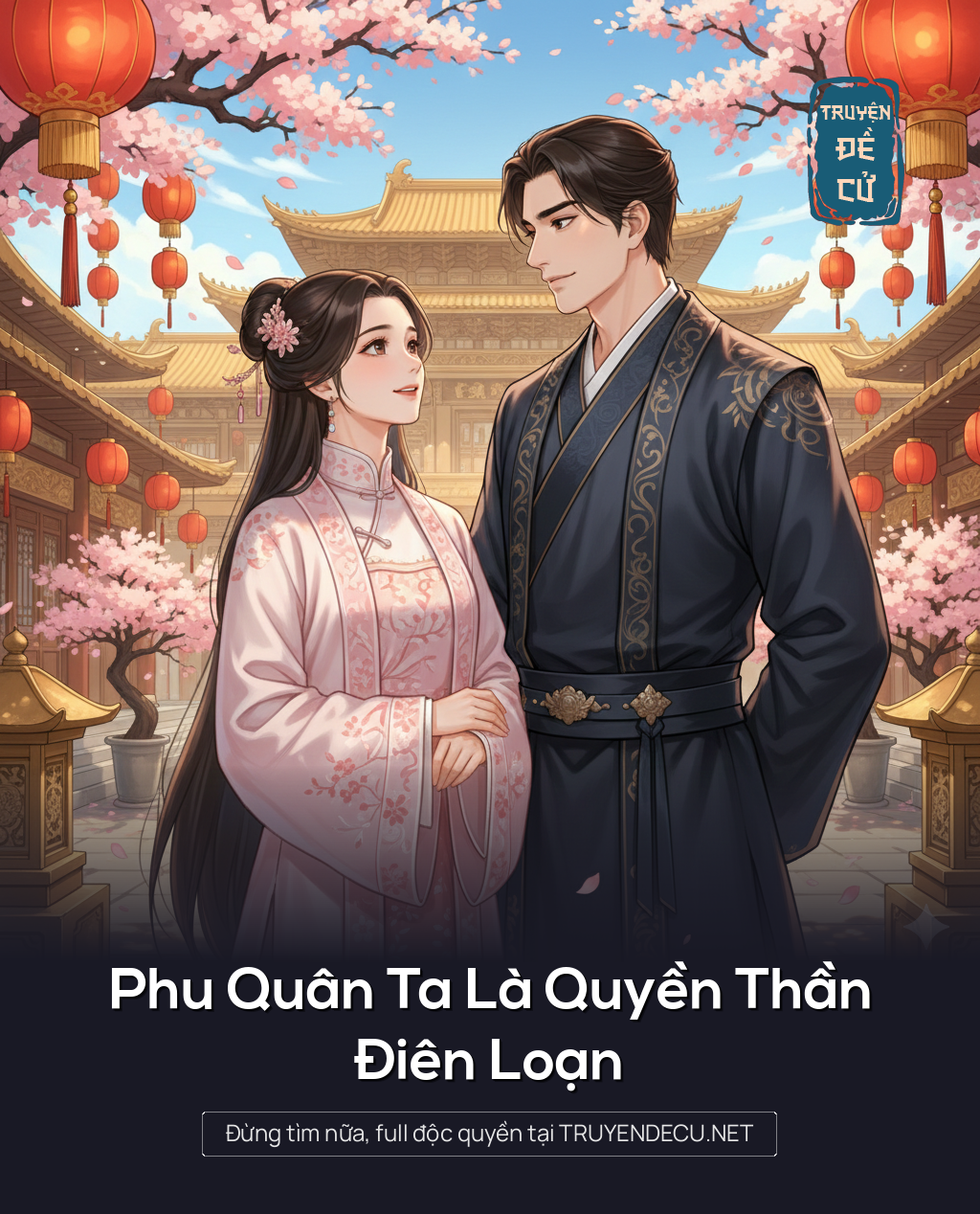 
                            Phu Quân Ta Là Quyền Thần Điên Loạn