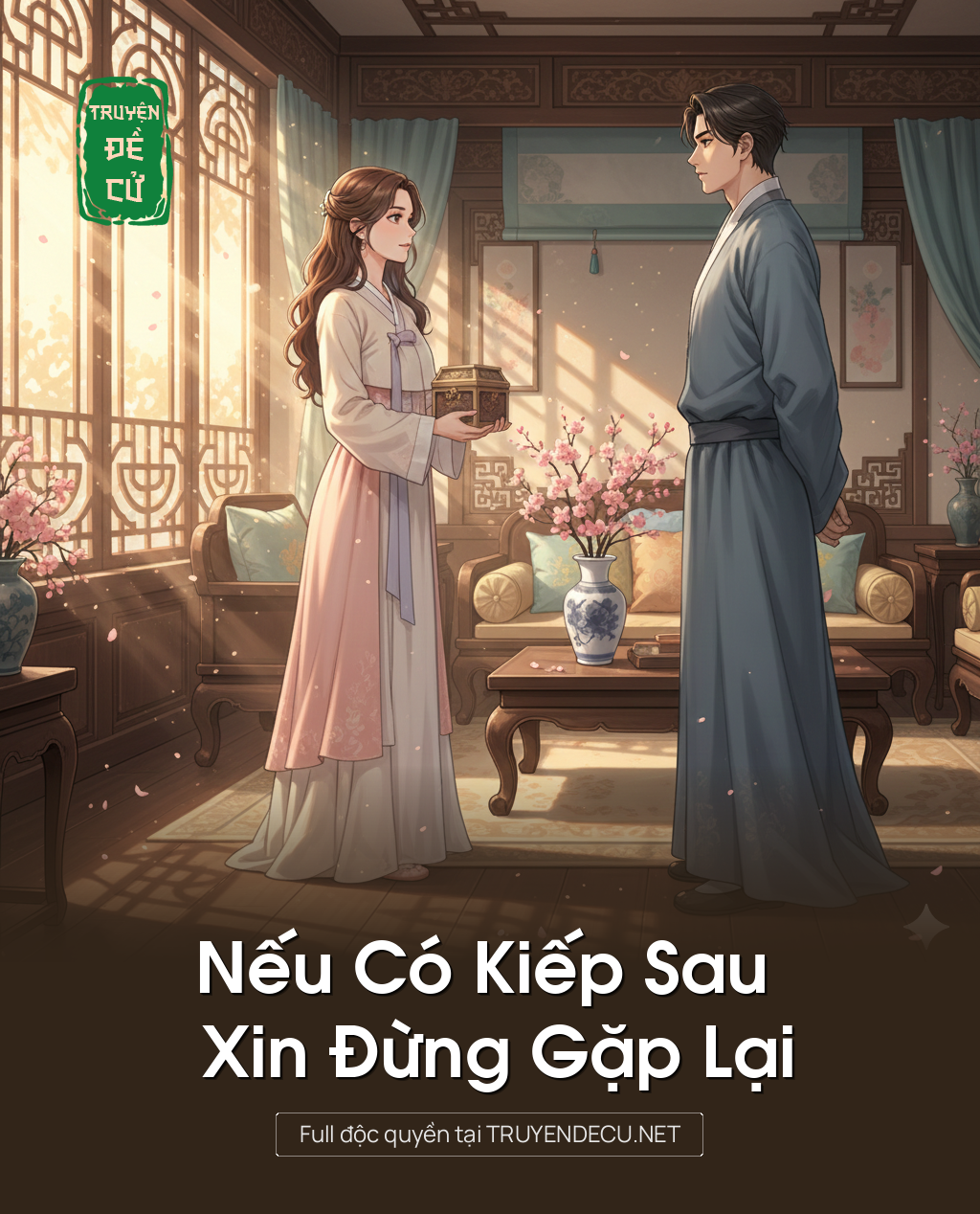 
                            Nếu   Có   Kiếp   Sau    Xin   Đừng   Gặp   Lại