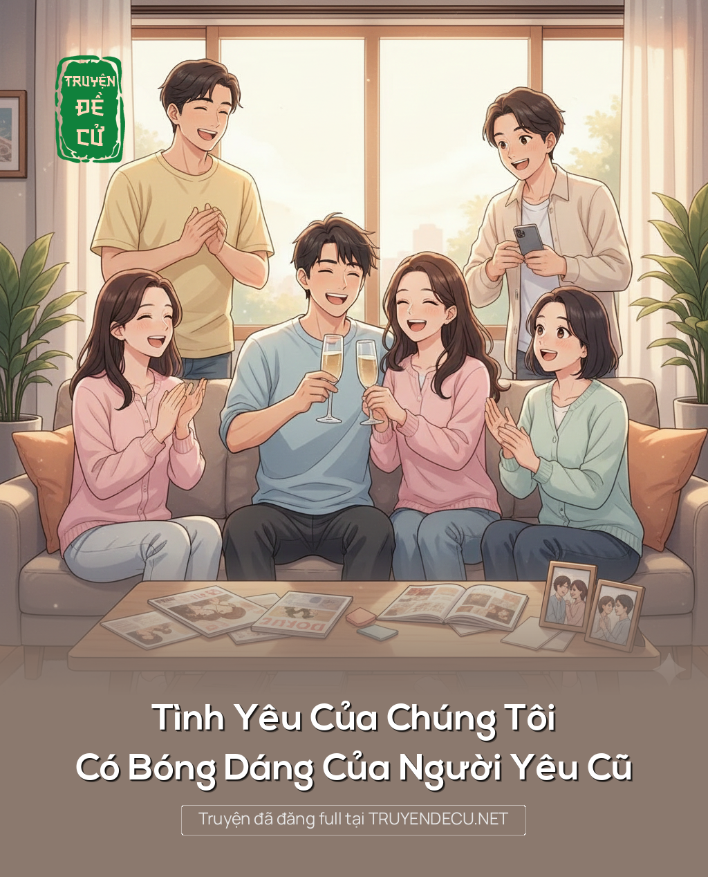 
                            Tình Yêu Của Chúng Tôi, Có Bóng Dáng Của Người Yêu Cũ