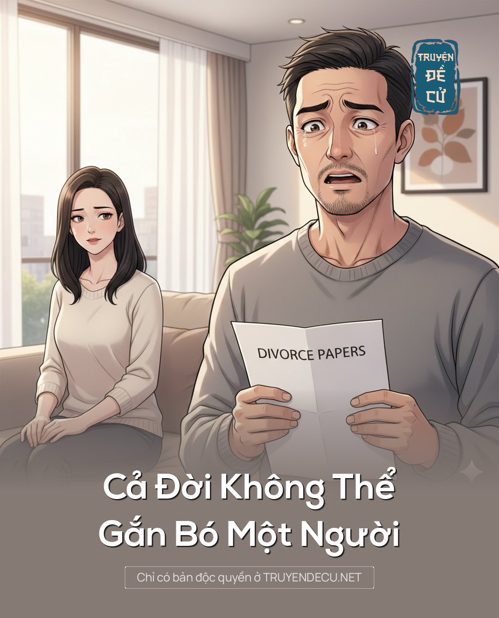 
                            Cả Đời Không Thể Gắn Bó Một Người