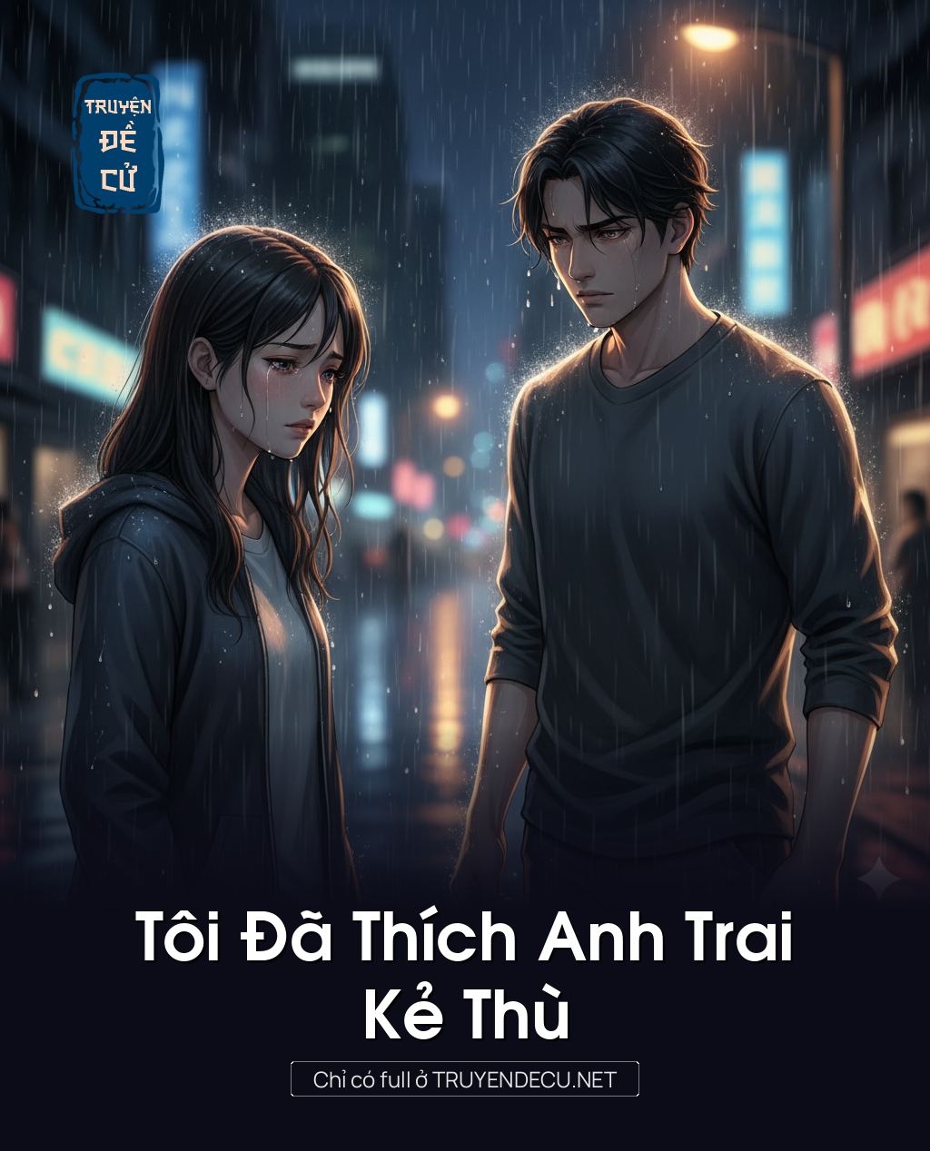 
                            Tôi Đã Thích Anh Trai Kẻ Thù