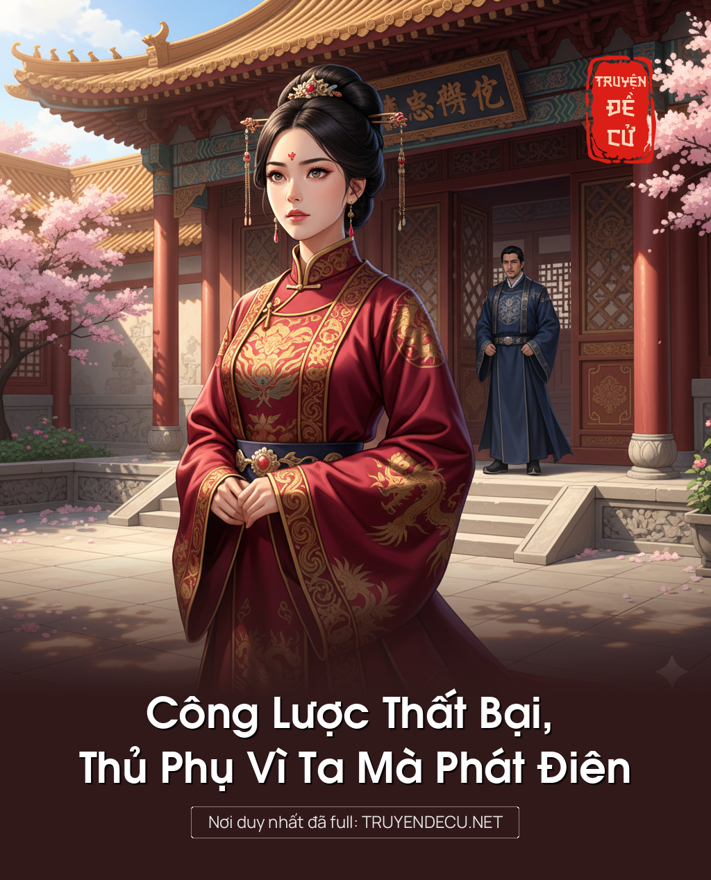 
                            Công Lược Thất Bại, Thủ Phụ Vì Ta Mà Phát Điên