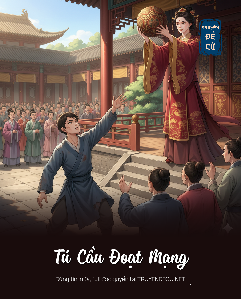 
                            Tú Cầu Đoạt Mạng