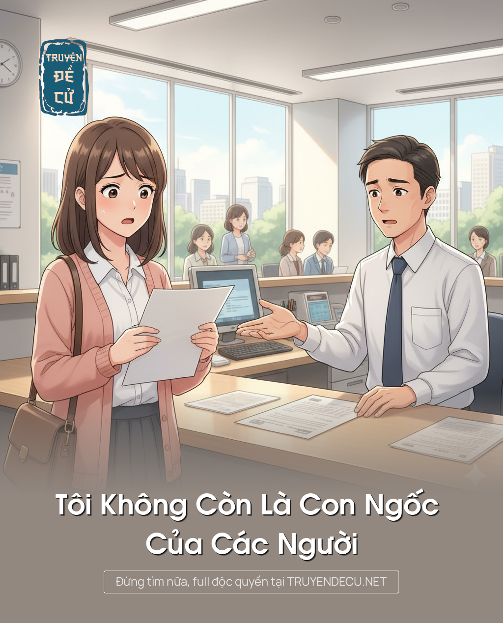 
                            Tôi Không Còn Là Con Ngốc Của Các Người