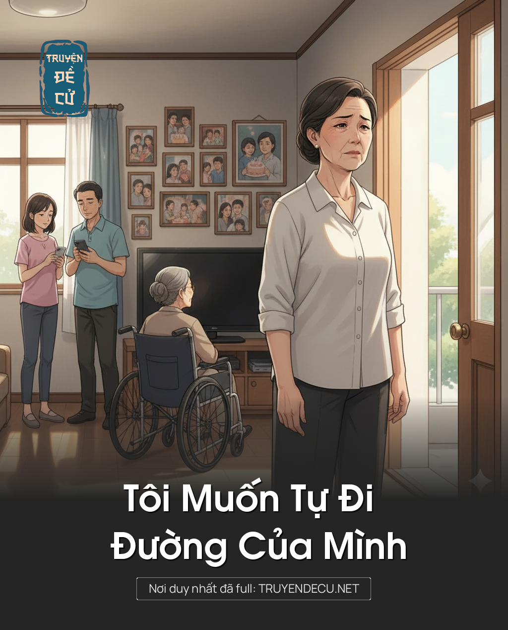 
                            Tôi Muốn Tự Đi Đường Của Mình