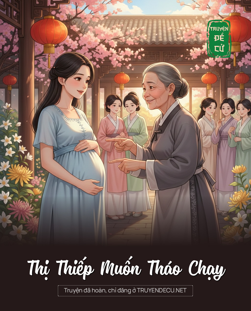 
                            Thị Thiếp Muốn Tháo Chạy