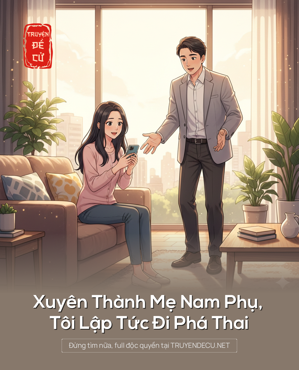 
                            Xuyên Thành Mẹ Nam Phụ, Tôi Lập Tức Đi Phá Thai