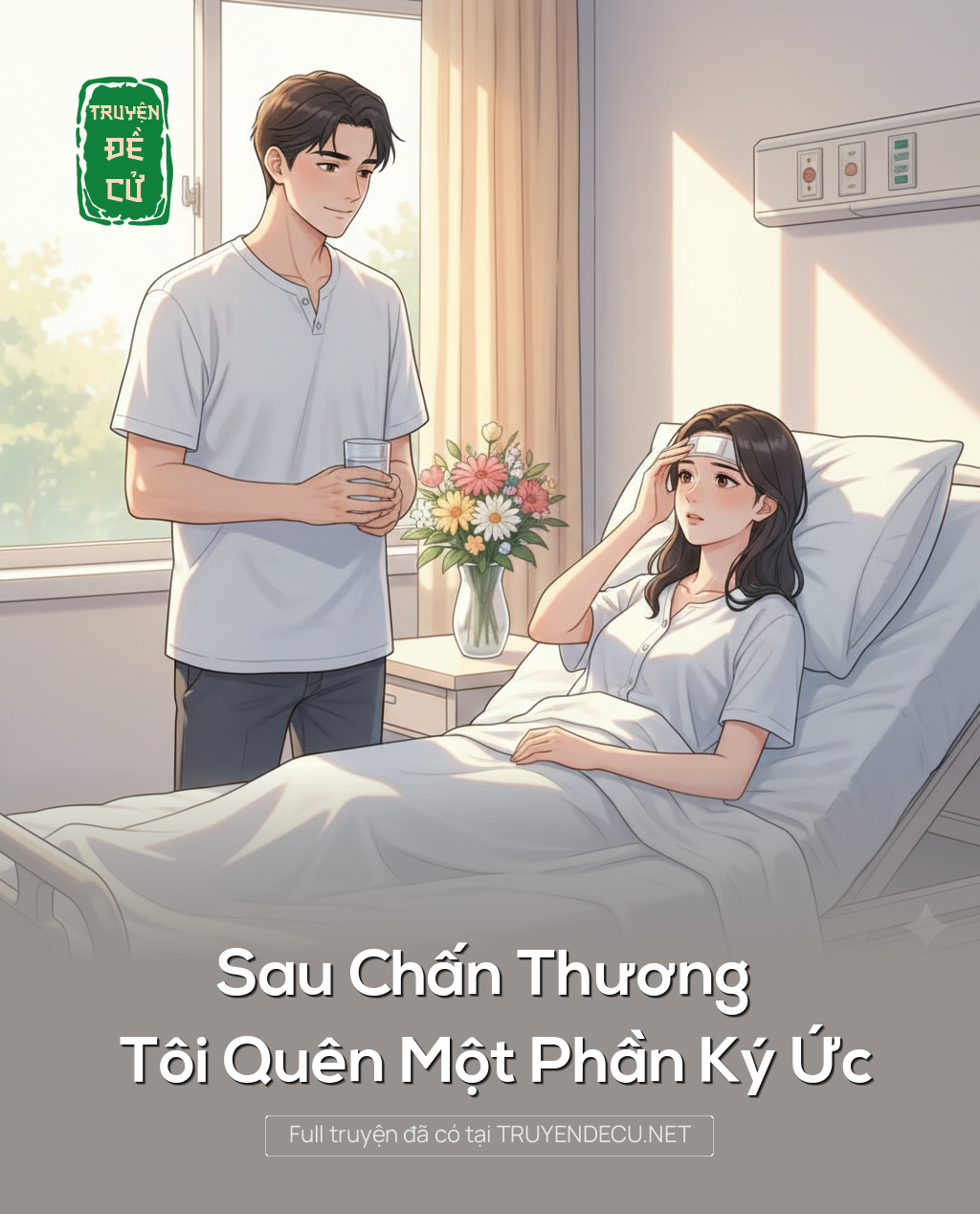 
                            Sau Chấn Thương Tôi Quên Một Phần Ký Ức