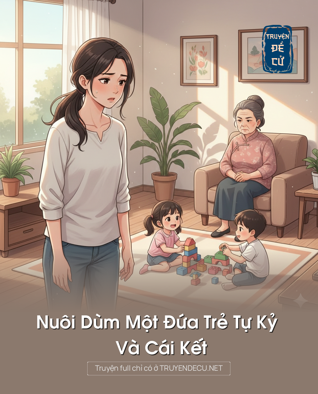 
                            Nuôi Dùm Một Đứa Trẻ Tự Kỷ Và Cái Kết