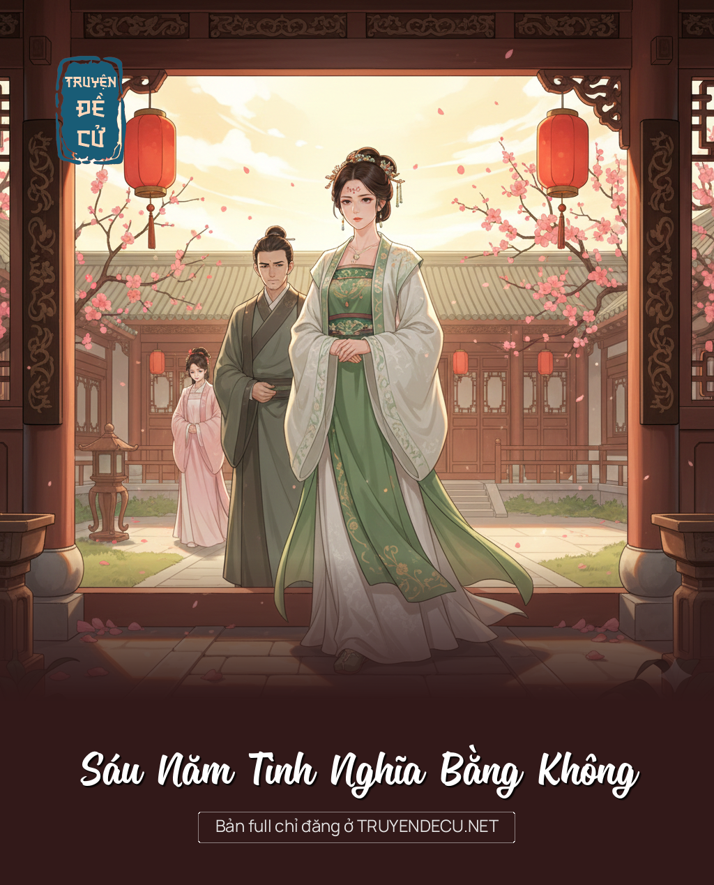 
                            Sáu Năm Tình Nghĩa Bằng Không