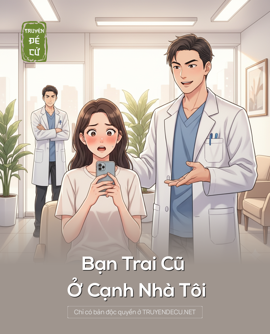 
                            Bạn Trai Cũ Ở Cạnh Nhà Tôi