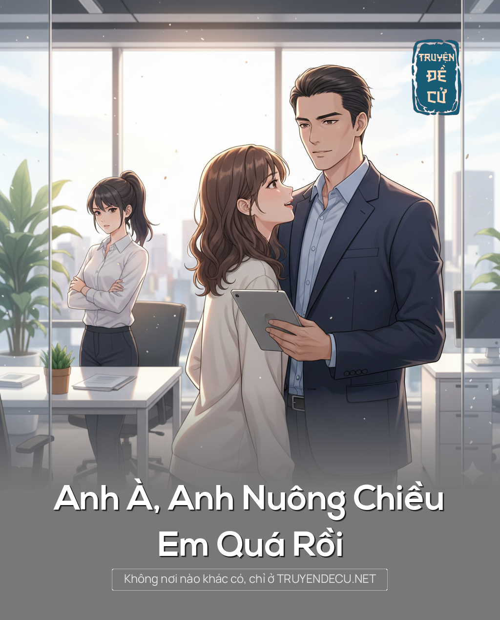 
                            Anh À, Anh Nuông Chiều Em Quá Rồi