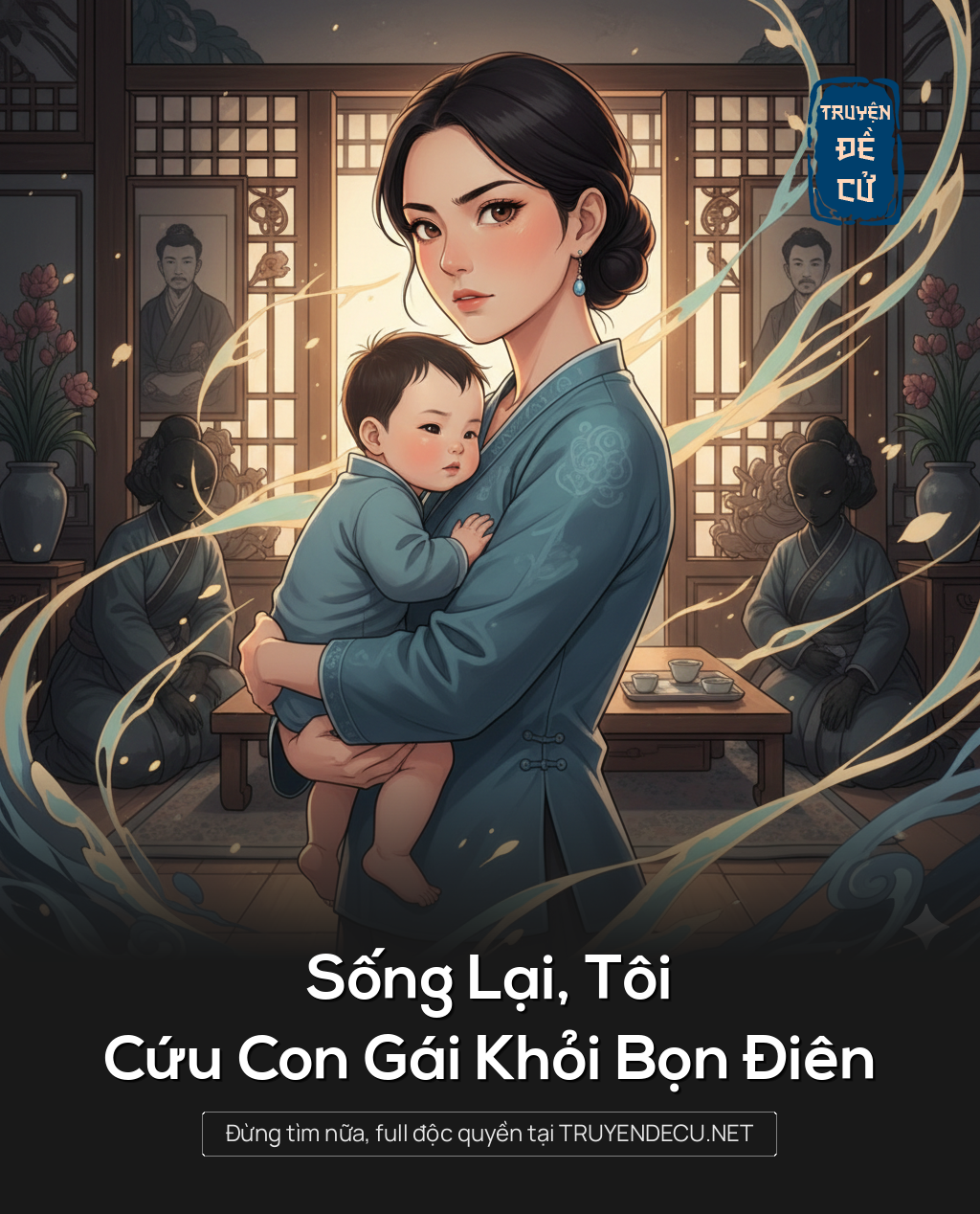 
                            Sống Lại, Tôi Cứu Con Gái Khỏi Bọn Điên
