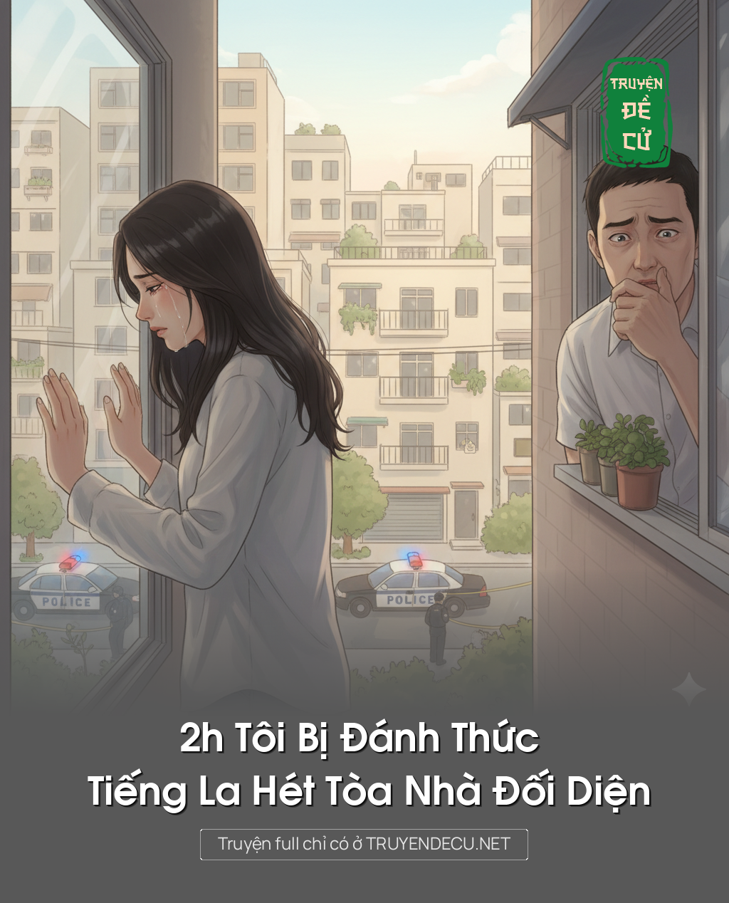 
                            2h Tôi Bị Đánh Thức Tiếng La Hét Tòa Nhà Đối Diện