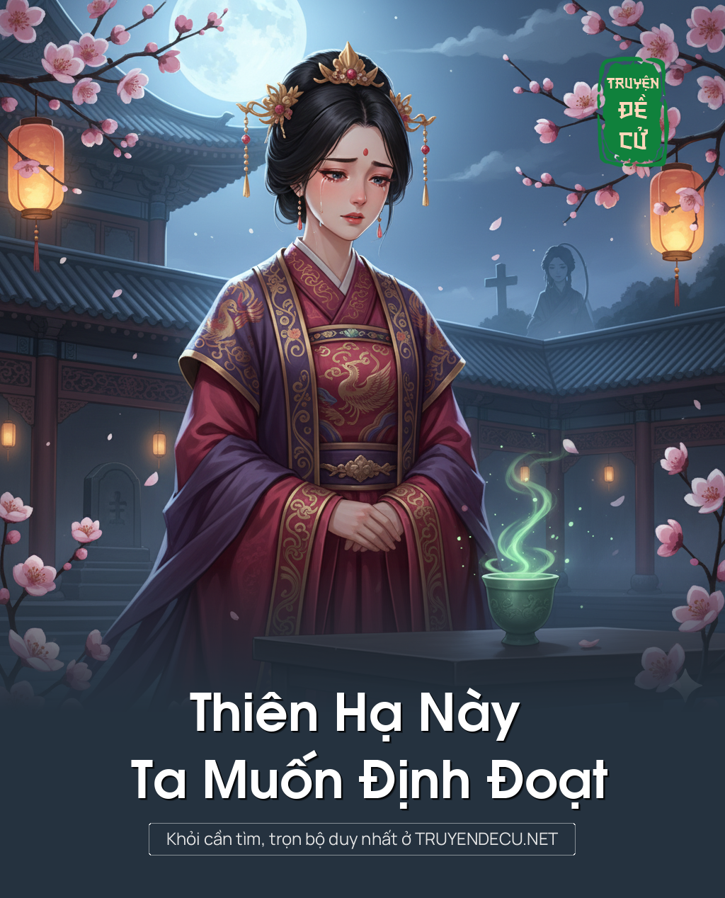 
                            Thiên Hạ Này Ta Muốn Định Đoạt