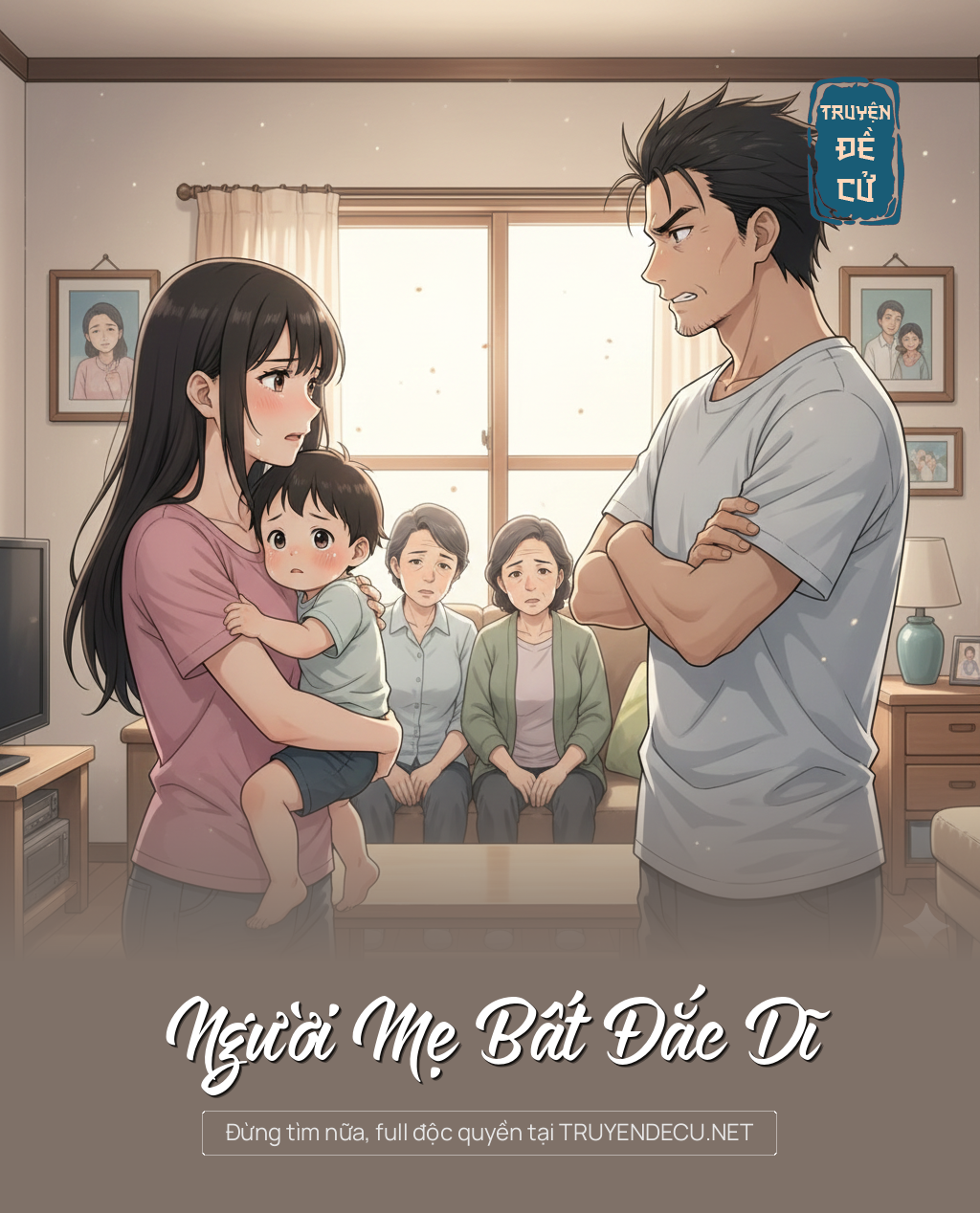 
                            Người Mẹ Bất Đắc Dĩ