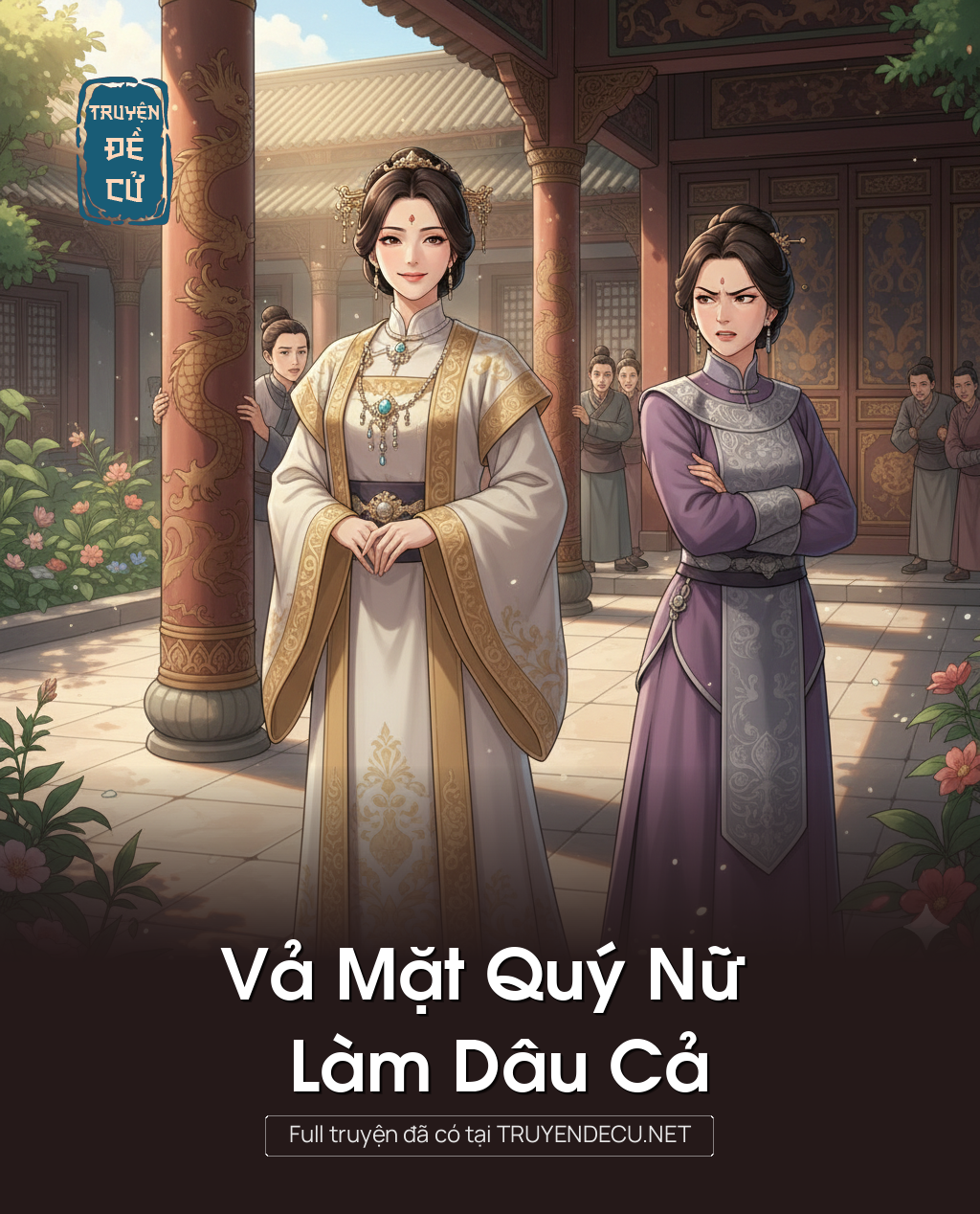 
                            Vả Mặt Quý Nữ Làm Dâu Cả