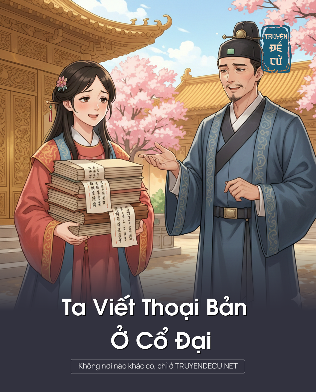 
                            Ta Viết Thoại Bản Ở Cổ Đại