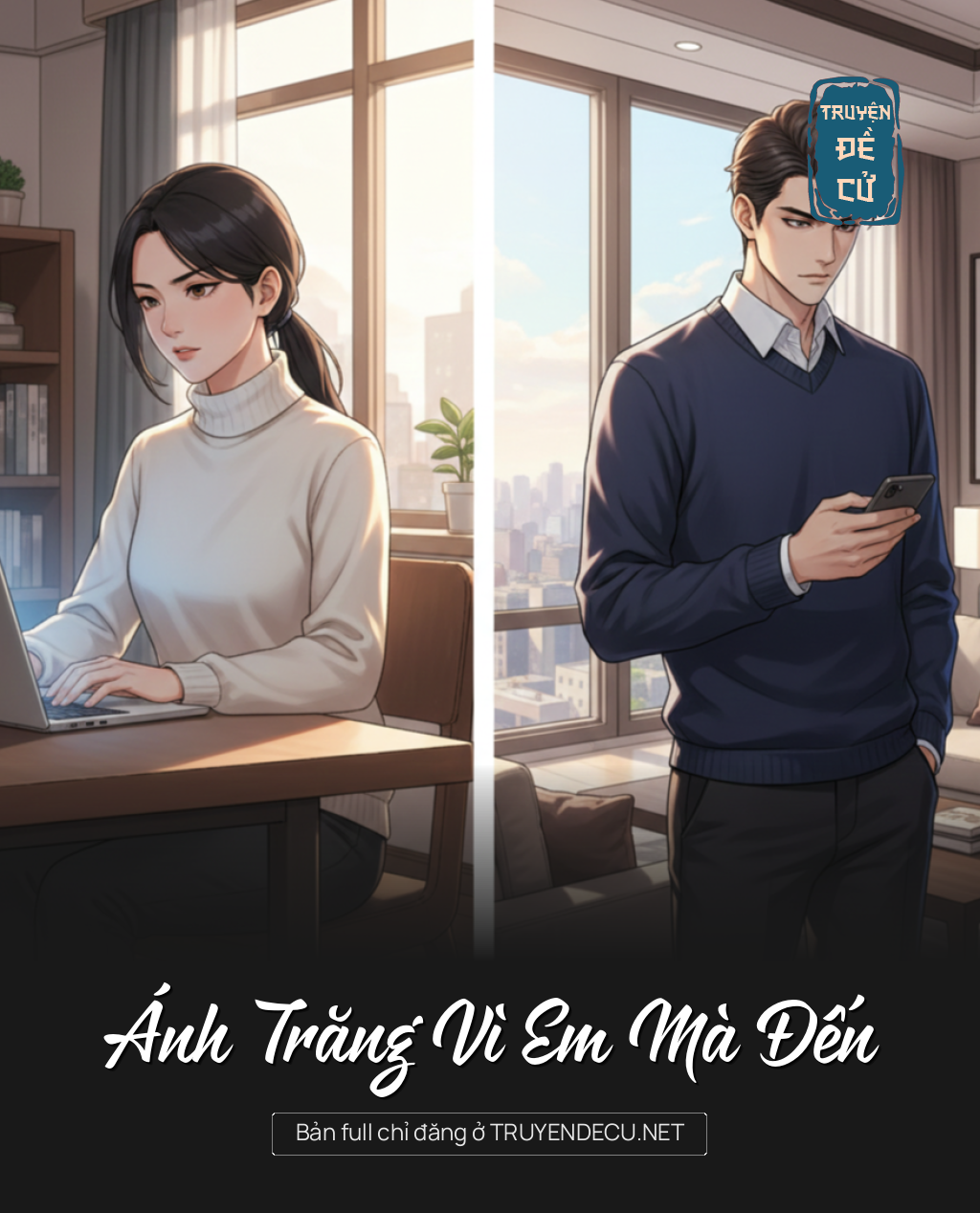 
                            Ánh Trăng Vì Em Mà Đến