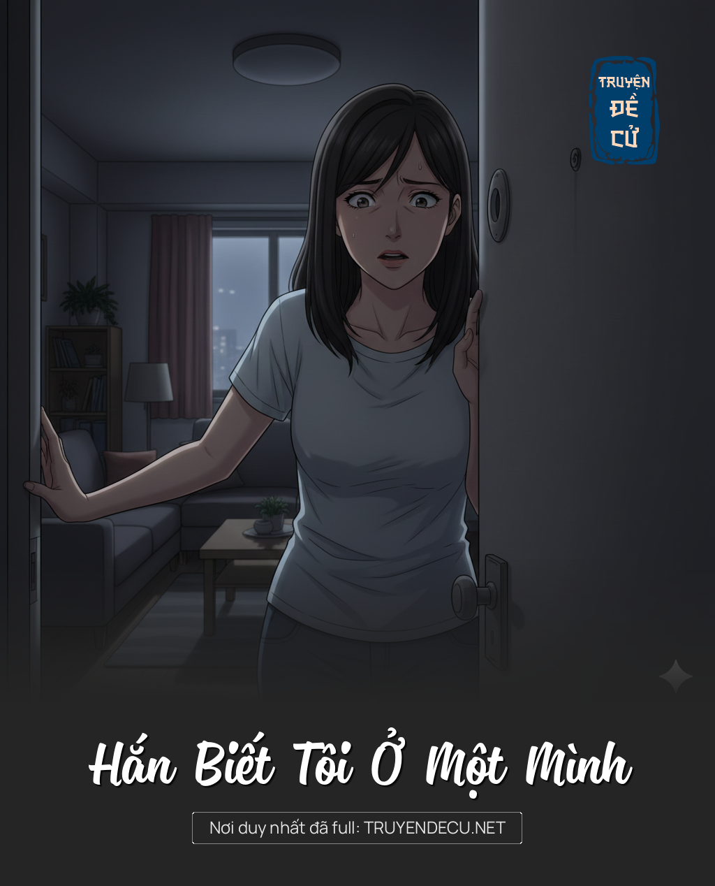 
                            Hắn Biết Tôi Ở Một Mình