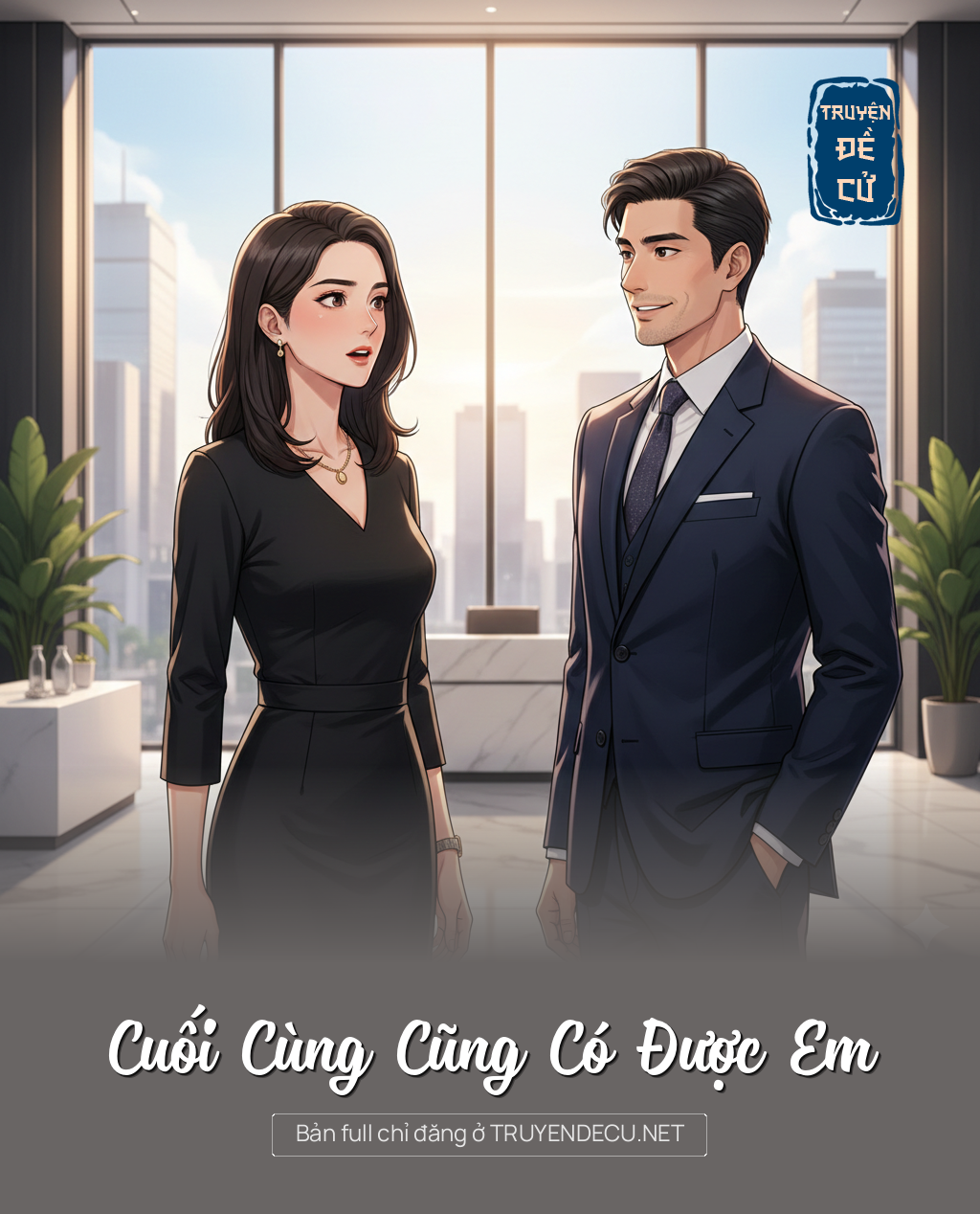 
                            Cuối Cùng Cũng Có Được Em