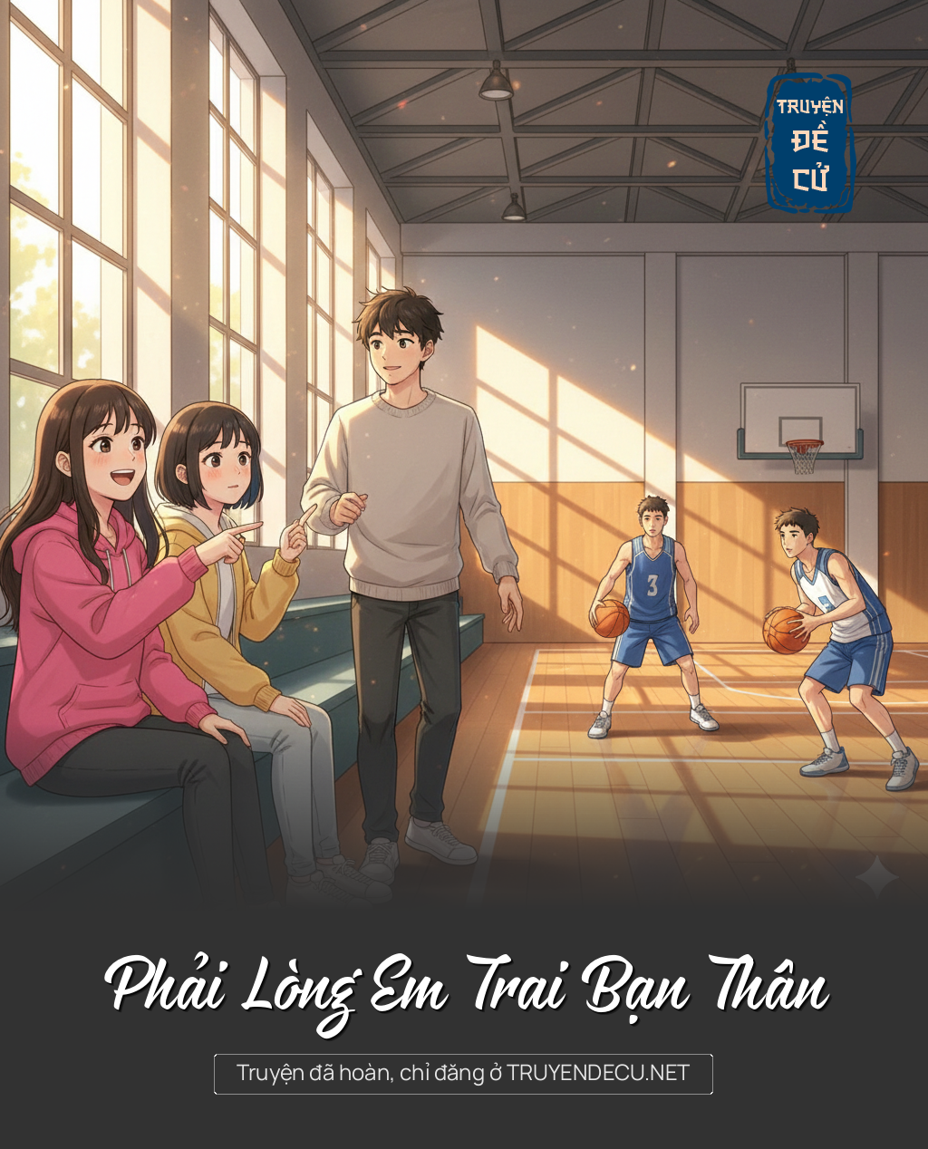 
                            Phải Lòng Em Trai Bạn Thân