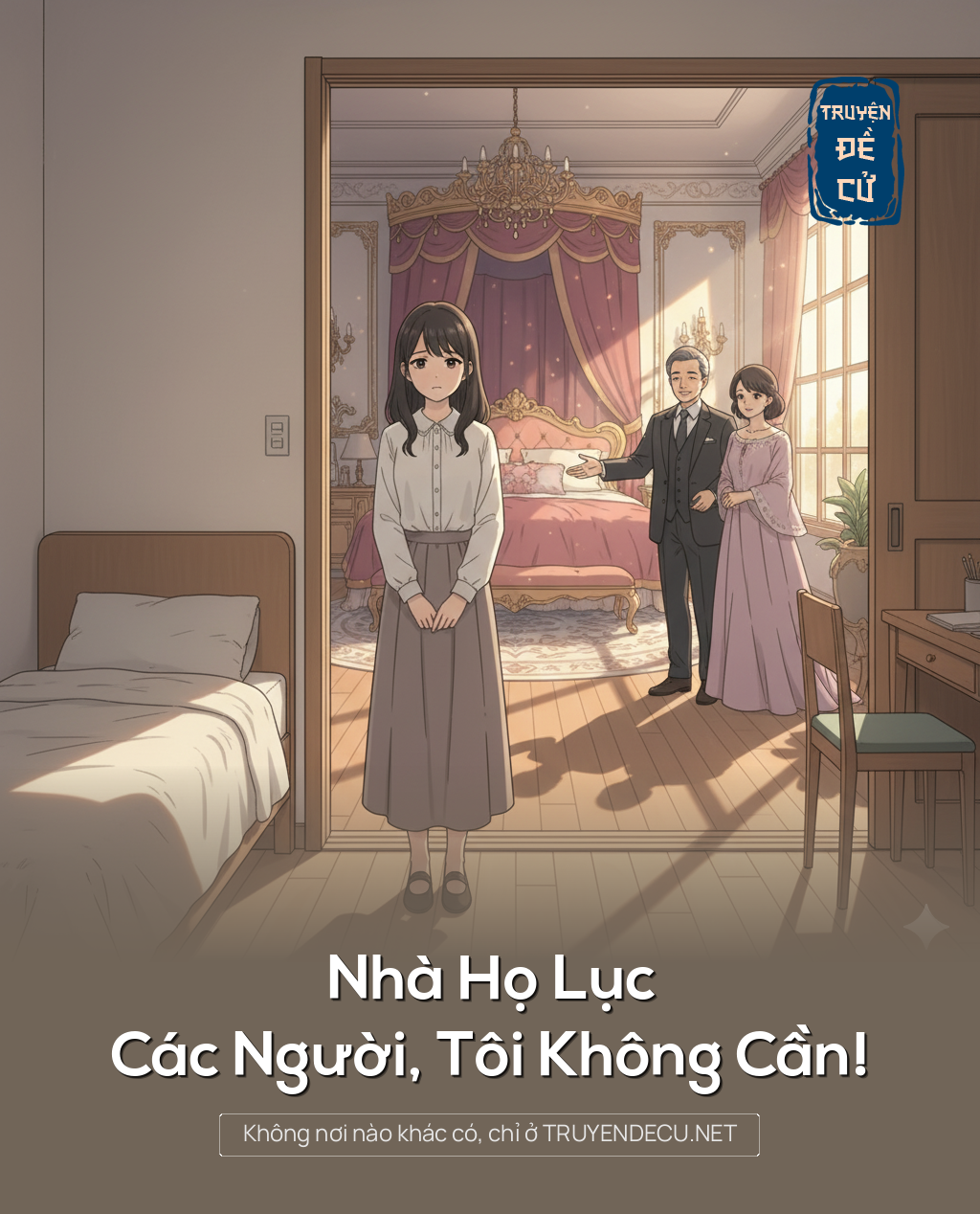 
                            Nhà Họ Lục Các Người, Tôi Không Cần!