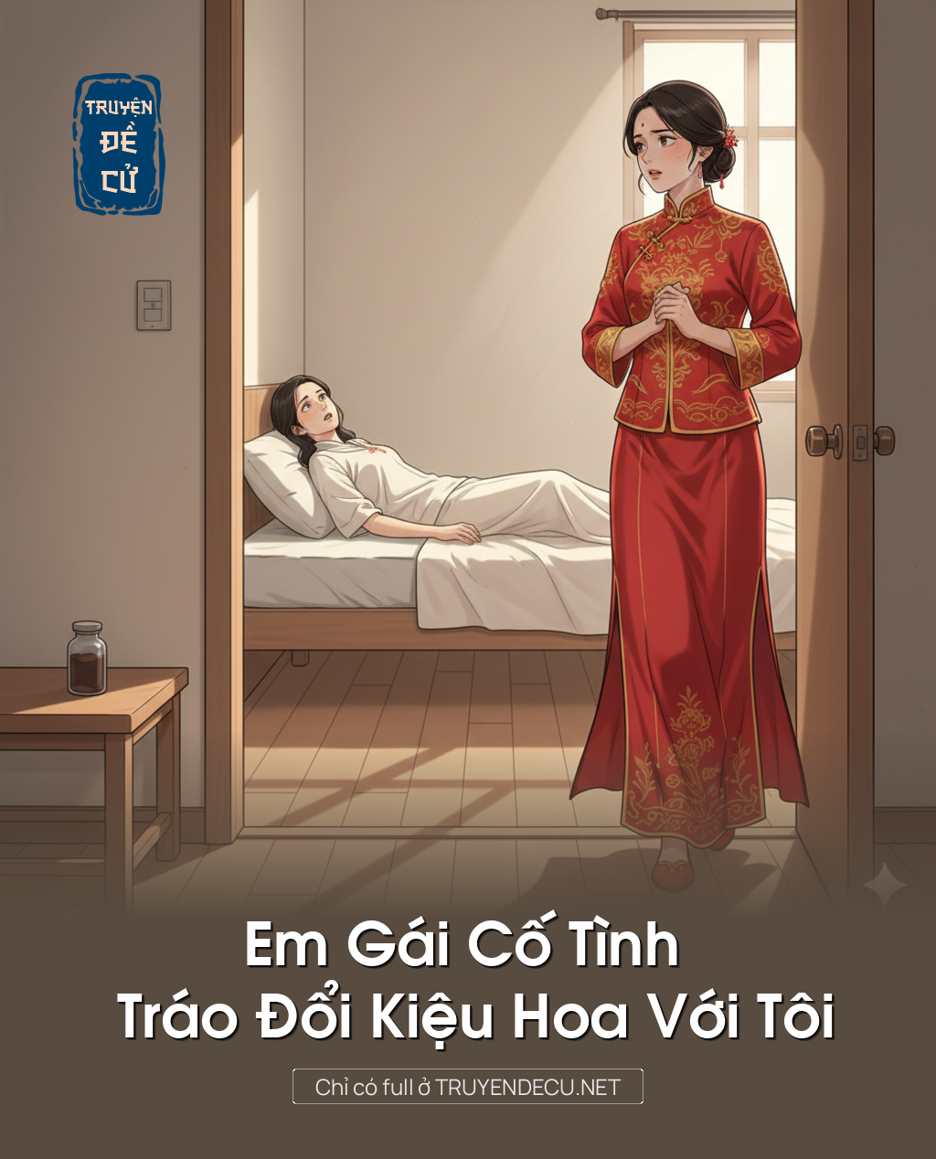 
                            Em Gái Cố Tình Tráo Đổi Kiệu Hoa Với Tôi