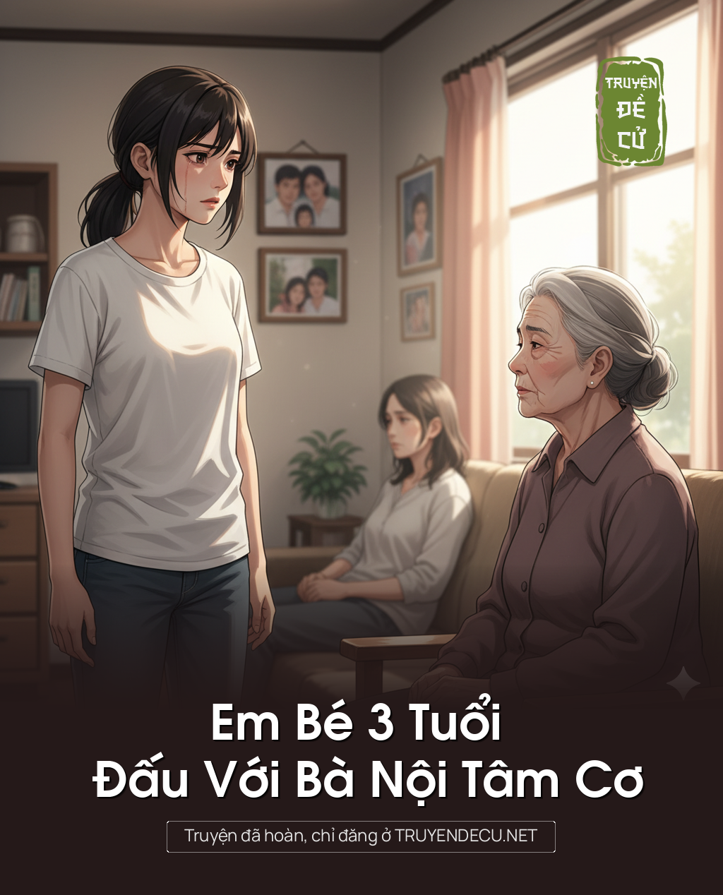 
                            Em Bé 3 Tuổi Đấu Với Bà Nội Tâm Cơ