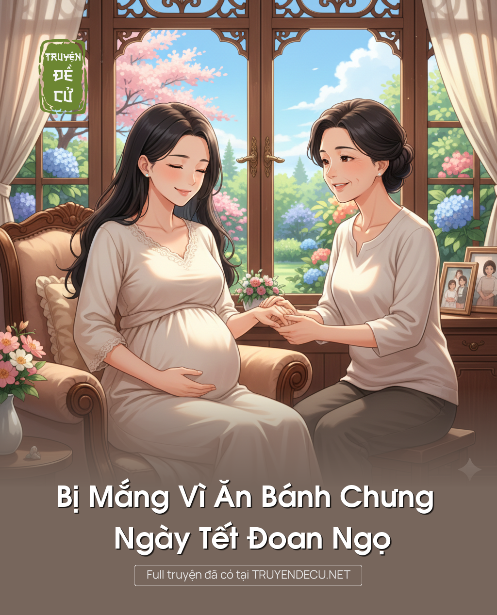 
                            Bị Mắng Vì Ăn Bánh Chưng Ngày Tết Đoan Ngọ
