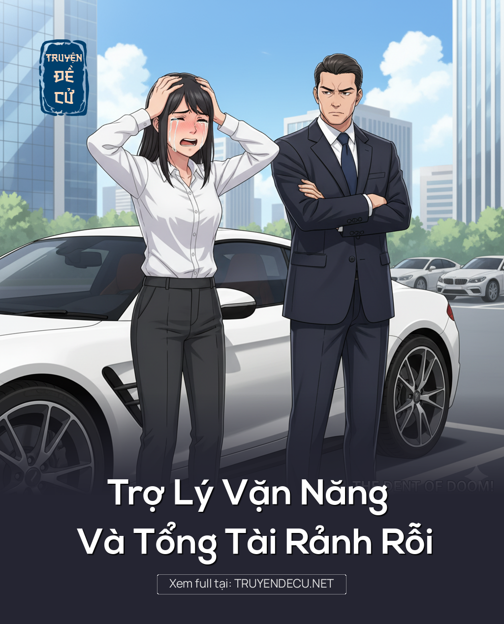 
                            Trợ Lý Vặn Năng Và Tổng Tài Rảnh Rỗi
