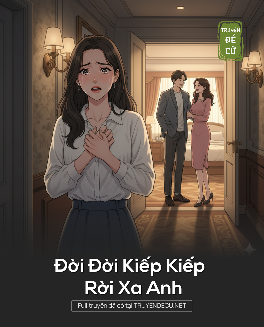 
                            Đời Đời Kiếp Kiếp Rời Xa Anh