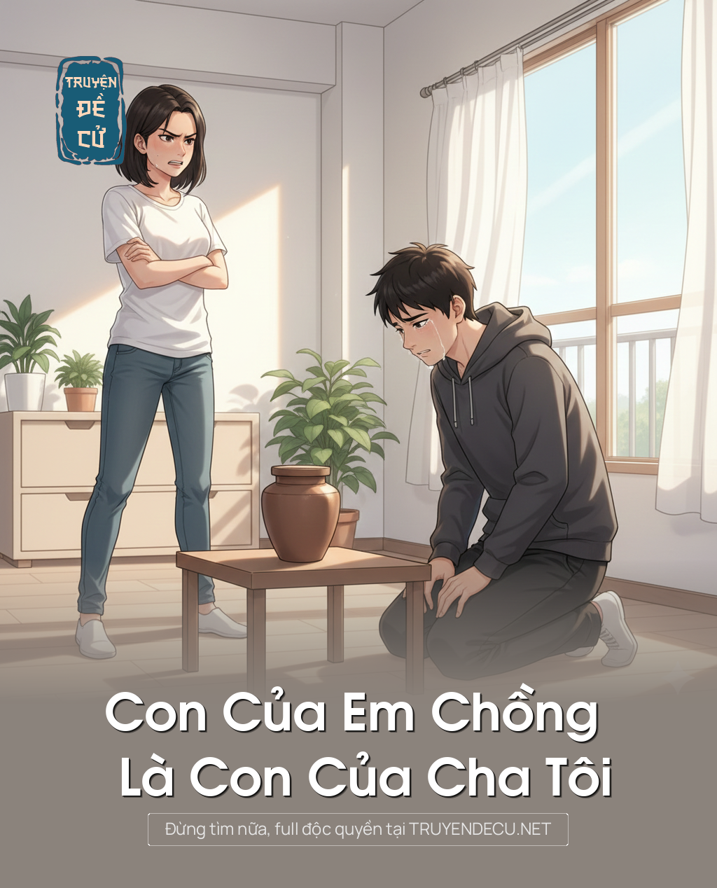 
                            Con Của Em Chồng Là Con Của Cha Tôi