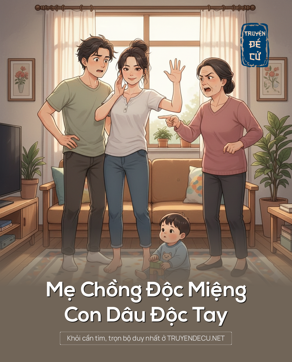 
                            Mẹ Chồng Độc Miệng, Con Dâu Độc Tay