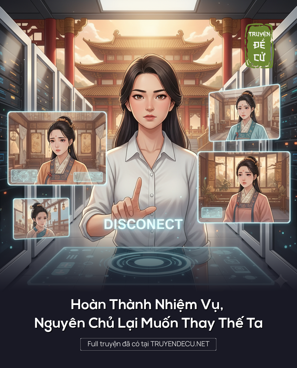 
                            Hoàn Thành Nhiệm Vụ, Nguyên Chủ Lại Muốn Thay Thế Ta