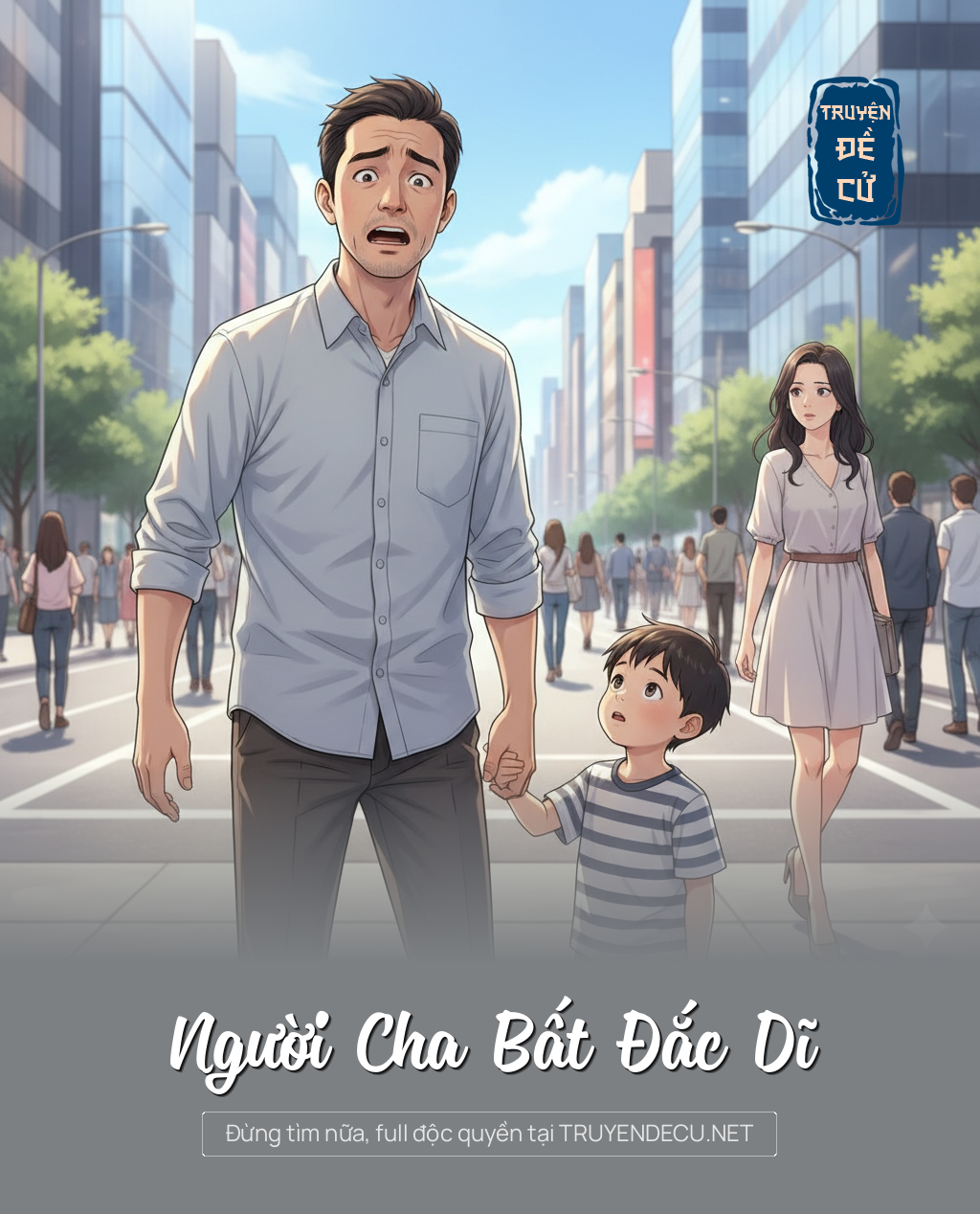 
                            Người Cha Bất Đắc Dĩ