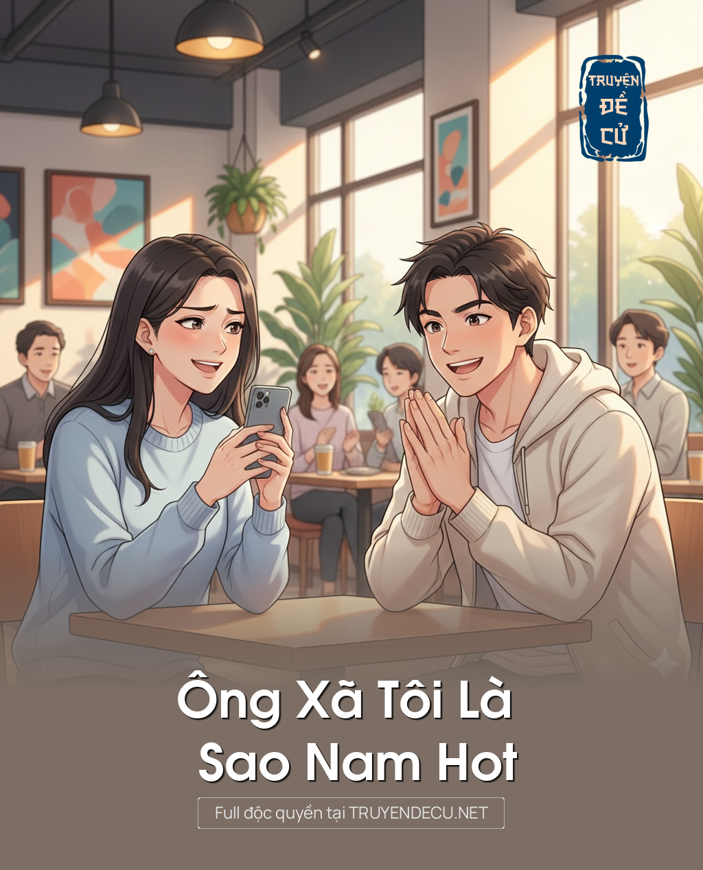 
                            Ông Xã Tôi Là Sao Nam Hot