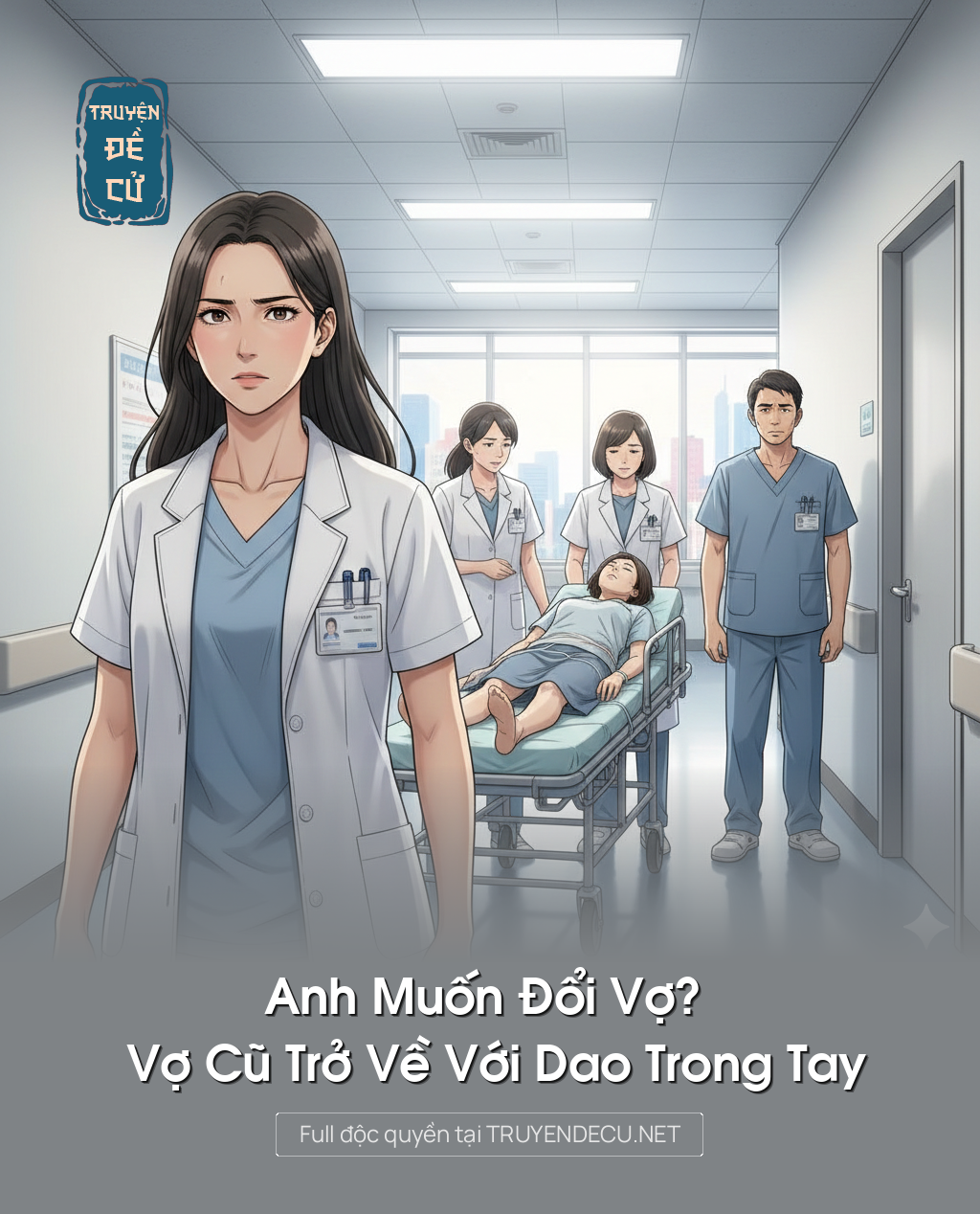 
                            Anh Muốn Đổi Vợ? Vợ Cũ Trở Về Với Dao Trong Tay
