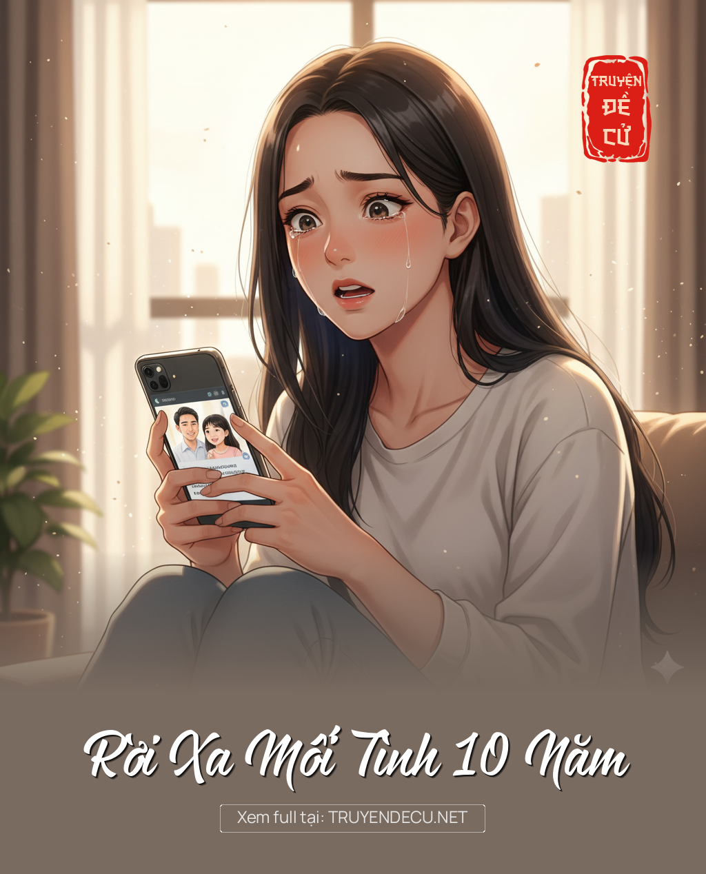 
                            Rời Xa Mối Tình 10 Năm