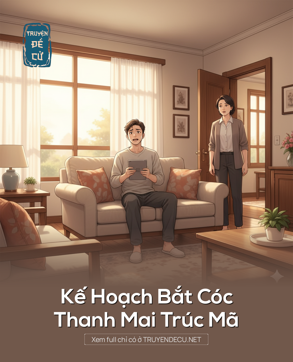 
                            Kế Hoạch Bắt Cóc Thanh Mai Trúc Mã