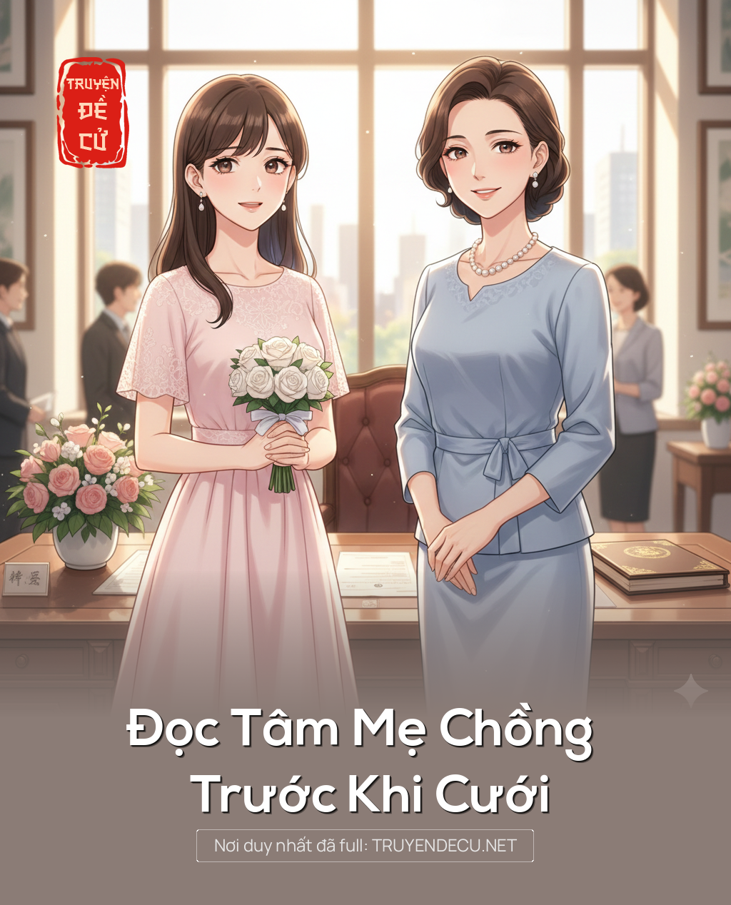 
                            Đọc Tâm Mẹ Chồng Trước Khi Cưới
